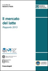 Il mercato del latte. Rapporto 2013 - Librerie.coop