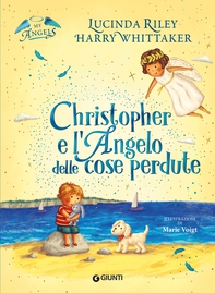 Christopher e l'Angelo delle cose perdute - Librerie.coop