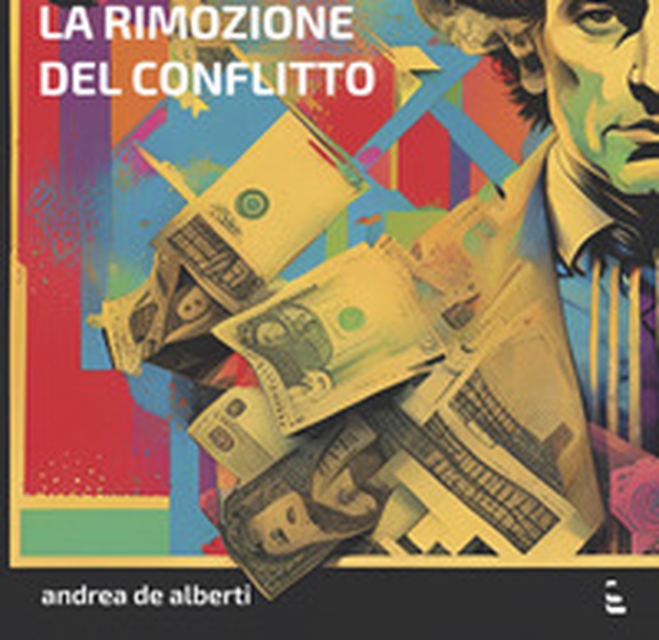 La rimozione del conflitto - Librerie.coop La rimozione del conflitto - Librerie.coop