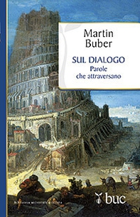 Sul dialogo. Parole che attraversano - Librerie.coop Sul dialogo. Parole che attraversano - Librerie.coop
