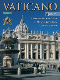 Il Vaticano. La Basilica di San Pietro. I musei vaticani. La Cappella Sistina. Ediz. portoghese - Librerie.coop
