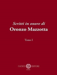 Scritti in onore di Oronzo Mazzotta - Librerie.coop