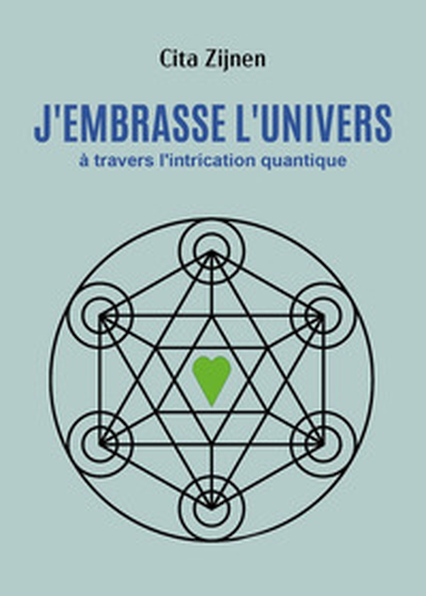 J'embrasse l'univers à travers l'intrication quantique - Librerie.coop J'embrasse l'univers à travers l'intrication quantique - Librerie.coop