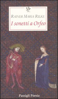 I sonetti a Orfeo. Testo tedesco a fronte - Librerie.coop I sonetti a Orfeo. Testo tedesco a fronte - Librerie.coop