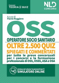 OSS Quiz: Operatore Socio Sanitario. Quiz spiegati e commentati per tutte le prove concorsuali per OSS - Librerie.coop