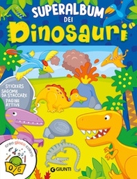 Superalbum dei dinosauri - Librerie.coop Superalbum dei dinosauri - Librerie.coop