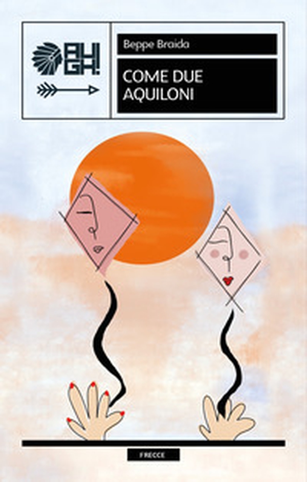 Come due aquiloni - Librerie.coop Come due aquiloni - Librerie.coop