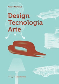 Design tecnologia arte - Librerie.coop