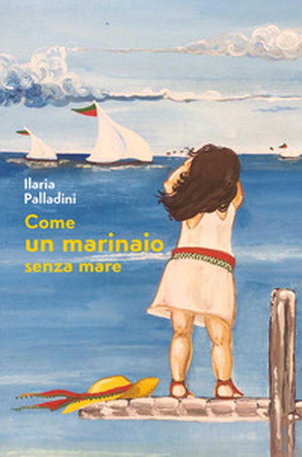 Come un marinaio senza mare - Librerie.coop Come un marinaio senza mare - Librerie.coop