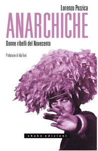 Anarchiche - Librerie.coop Anarchiche - Librerie.coop