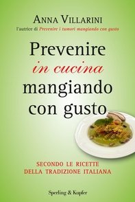 Prevenire in cucina mangiando con gusto - Librerie.coop