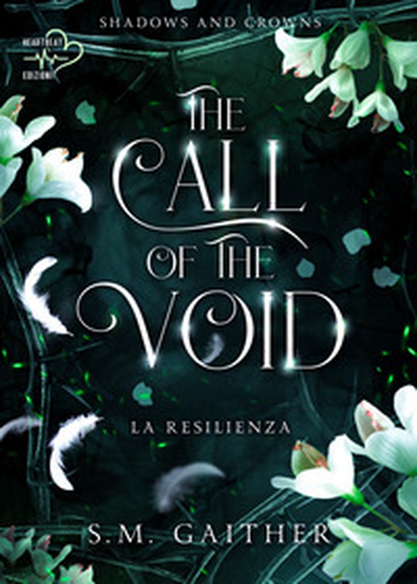 The call of the void. La resilienza. Shadows and Crowns - Vol. 3 - Librerie.coop The call of the void. La resilienza. Shadows and Crowns - Vol. 3 - Librerie.coop