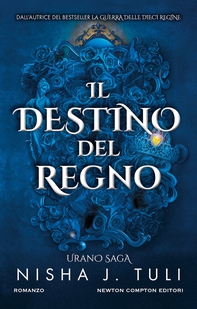Il destino del regno. Urano saga - Librerie.coop