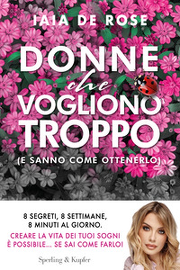 Donne che vogliono troppo (e sanno come ottenerlo) - Librerie.coop Donne che vogliono troppo (e sanno come ottenerlo) - Librerie.coop
