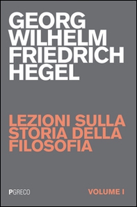 Lezioni sulla storia della filosofia - Vol. 1 - Librerie.coop