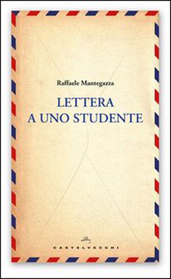 Lettera a uno studente - Librerie.coop Lettera a uno studente - Librerie.coop