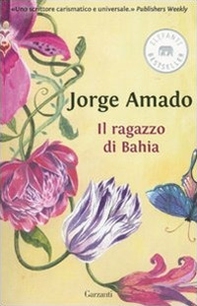 Il ragazzo di Bahia - Librerie.coop Il ragazzo di Bahia - Librerie.coop