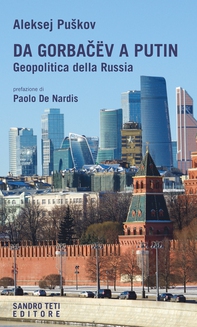 Da Gorbačëv a Putin. Geopolitica della Russia - Librerie.coop