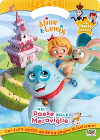 Nel paese delle meraviglie. Activity book. Alice & Lewis. Con adesivi - Librerie.coop