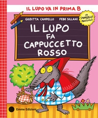 Il lupo fa Cappuccetto Rosso. Stampatello maiuscolo - Librerie.coop