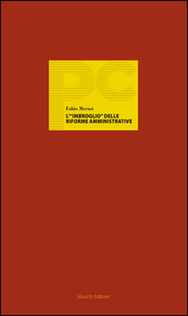 L'«imbroglio» delle riforme amministrative - Librerie.coop L'«imbroglio» delle riforme amministrative - Librerie.coop