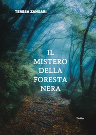 Il mistero della foresta nera - Librerie.coop