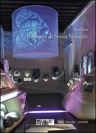 Venezia. Il Museo di storia naturale - Librerie.coop