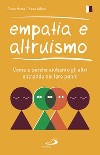 Empatia e altruismo. Come e perché aiutiamo gli altri entrando nei loro panni - Librerie.coop Empatia e altruismo. Come e perché aiutiamo gli altri entrando nei loro panni - Librerie.coop