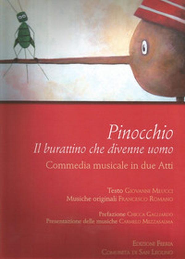 Pinocchio. Il burattino che divenne uomo. Commedia musicale in due atti - Librerie.coop Pinocchio. Il burattino che divenne uomo. Commedia musicale in due atti - Librerie.coop