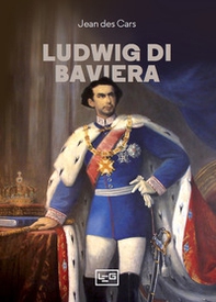 Ludwig di Baviera - Librerie.coop