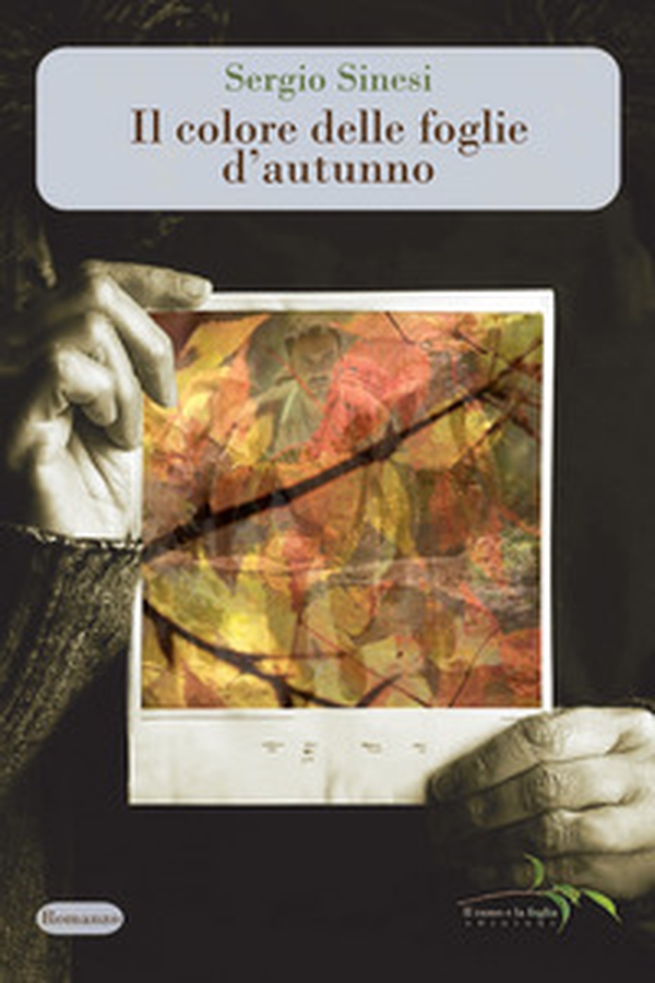Il colore delle foglie d'autunno - Librerie.coop Il colore delle foglie d'autunno - Librerie.coop