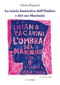 La storia fantastica dell'Ombra e del suo Marinaio - Librerie.coop La storia fantastica dell'Ombra e del suo Marinaio - Librerie.coop