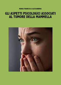 Gli aspetti psicologici associati al tumore della mammella - Librerie.coop