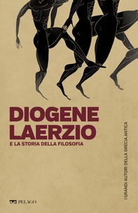 Diogene Laerzio e la storia della filosofia - Librerie.coop Diogene Laerzio e la storia della filosofia - Librerie.coop