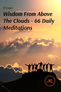 Wisdom from above the clouds. 66 daily meditations - Librerie.coop