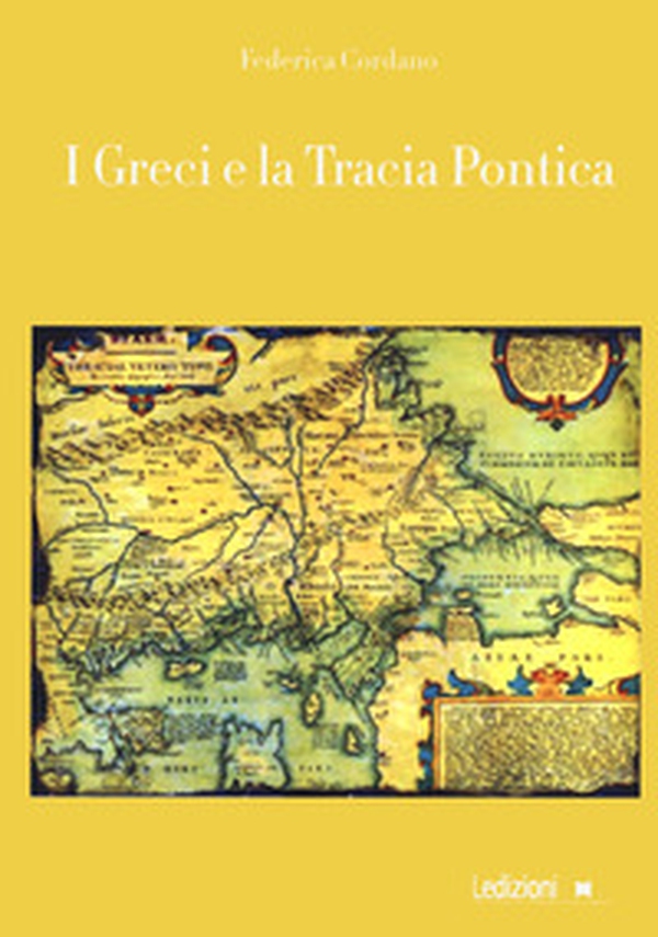 I greci e la Tracia Pontica - Librerie.coop I greci e la Tracia Pontica - Librerie.coop