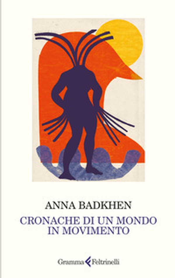 Cronache di un mondo in movimento - Librerie.coop Cronache di un mondo in movimento - Librerie.coop