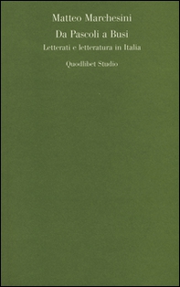 Da Pascoli a Busi. Letterati e letteratura in Italia - Librerie.coop