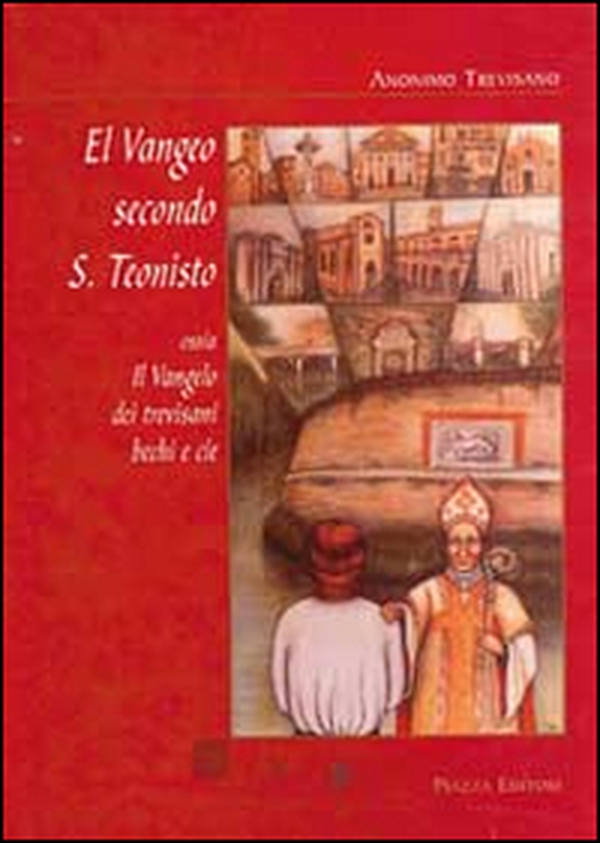 El Vangeo secondo S. Teonisto - Librerie.coop El Vangeo secondo S. Teonisto - Librerie.coop