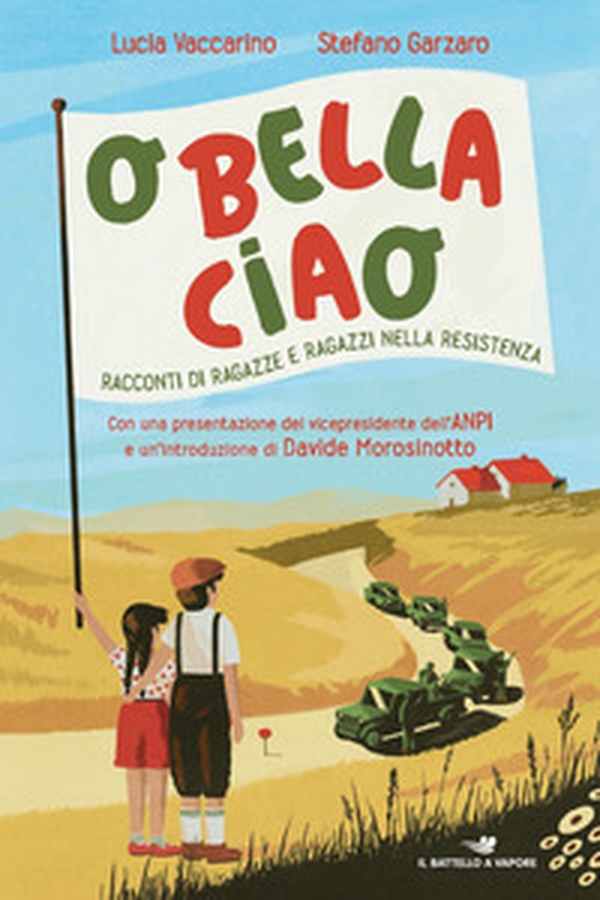 O bella ciao. Racconti di ragazze e ragazzi nella Resistenza - Librerie.coop O bella ciao. Racconti di ragazze e ragazzi nella Resistenza - Librerie.coop