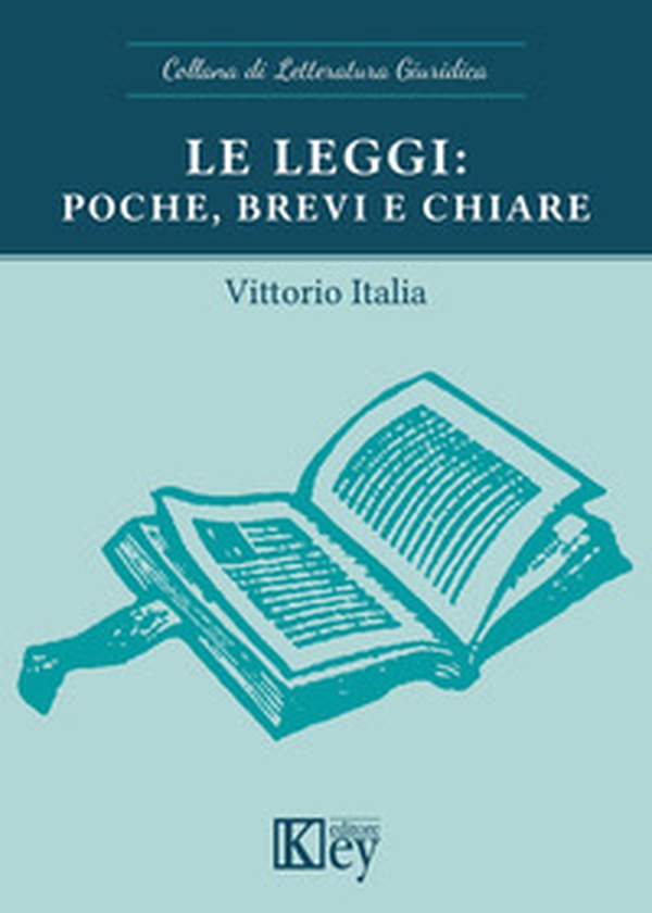 Le leggi: poche, brevi e chiare - Librerie.coop Le leggi: poche, brevi e chiare - Librerie.coop