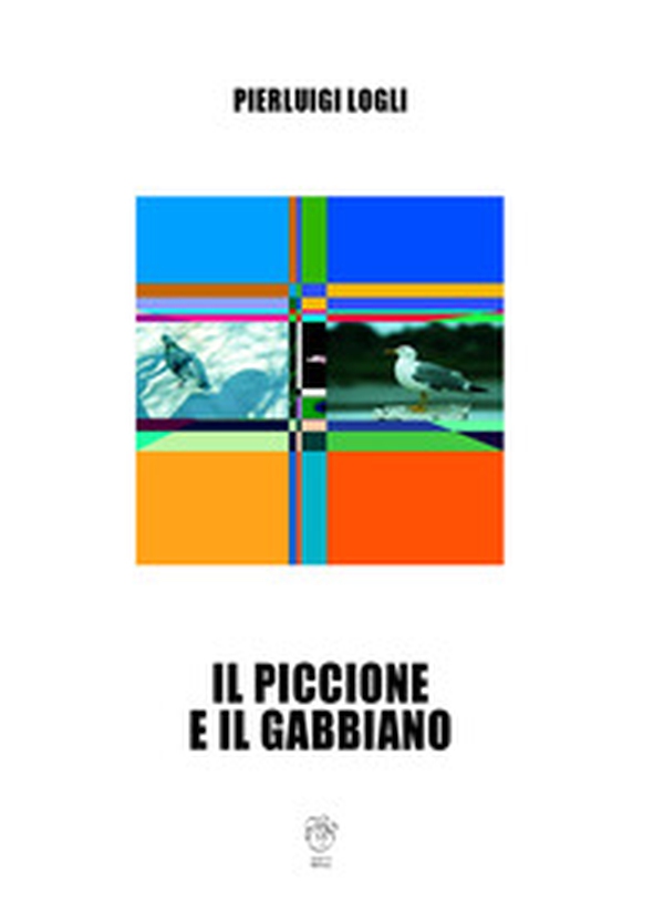 Il piccione e il gabbiano - Librerie.coop Il piccione e il gabbiano - Librerie.coop