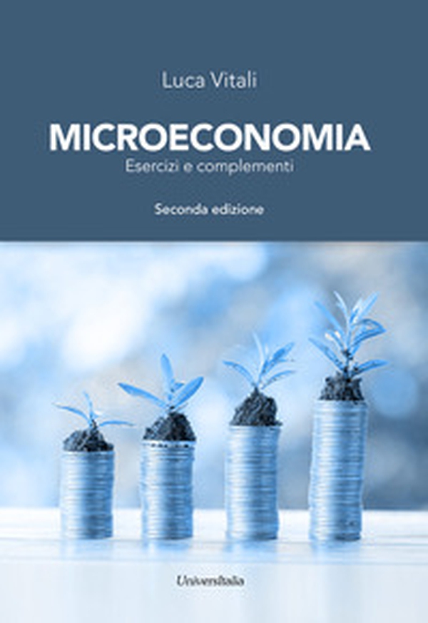 Microeconomia. Esercizi e complementi - Librerie.coop Microeconomia. Esercizi e complementi - Librerie.coop