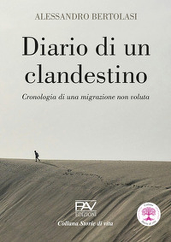 Diario di un clandestino. Cronologia di una migrazione non voluta - Librerie.coop Diario di un clandestino. Cronologia di una migrazione non voluta - Librerie.coop