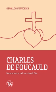 Charles de Foucauld - Librerie.coop