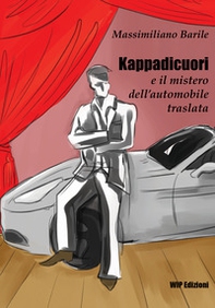Kappadicuori e il mistero dell'automobile traslata - Librerie.coop
