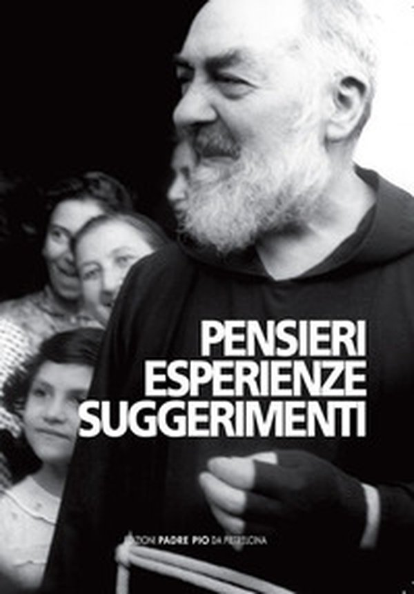 Pensieri. Esperienze. Suggerimenti. Florilegio dall'Epistolario - Librerie.coop Pensieri. Esperienze. Suggerimenti. Florilegio dall'Epistolario - Librerie.coop