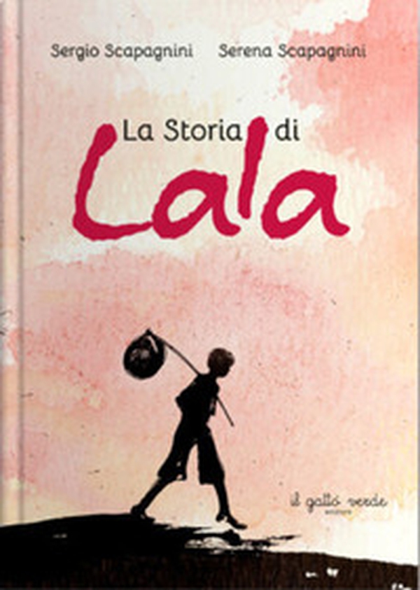 La storia di Lala - Librerie.coop La storia di Lala - Librerie.coop