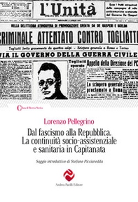 Dal fascismo alla Repubblica. La continuità socio-assistenziale e sanitaria in Capitanata - Librerie.coop