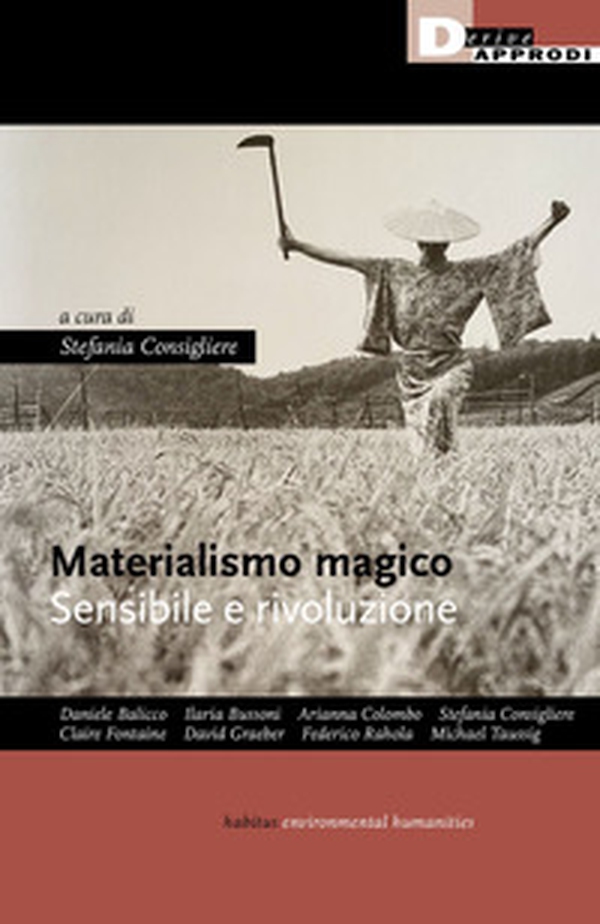 Materialismo magico. Sensibile e rivoluzione - Librerie.coop Materialismo magico. Sensibile e rivoluzione - Librerie.coop